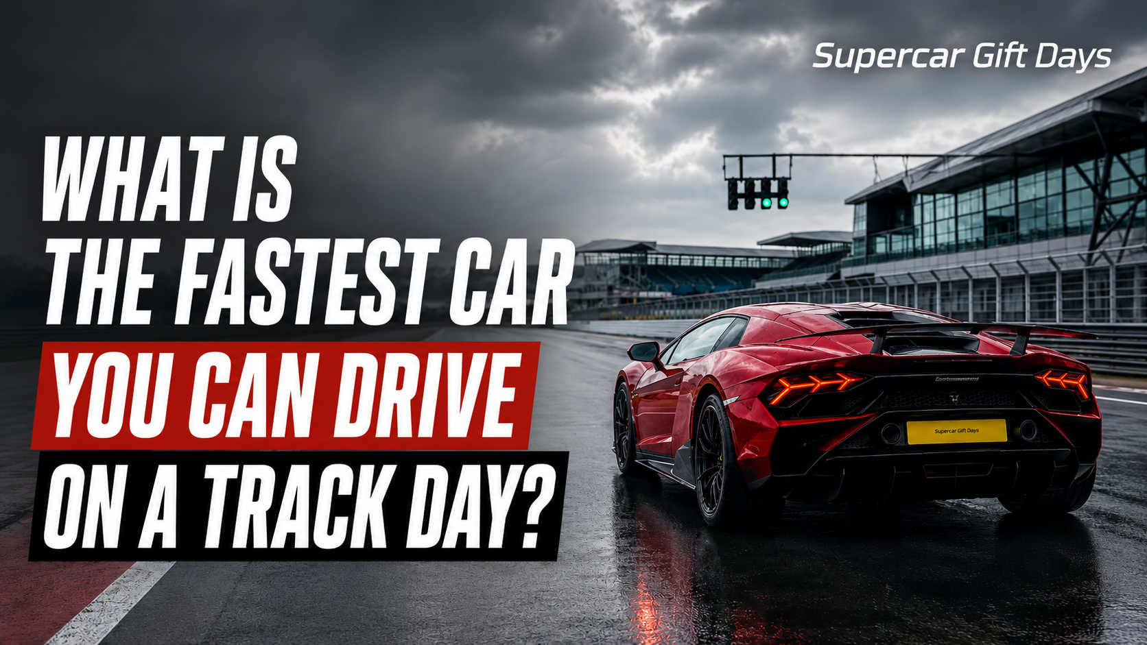 What Is the Fastest Car You Can Drive on a Track Day