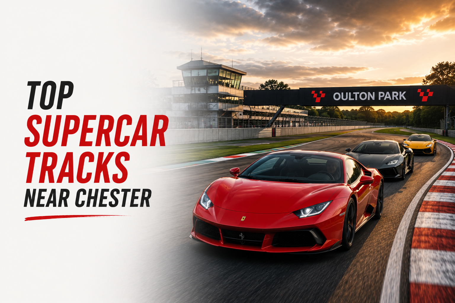 Top Supercar Tracks Near Chester