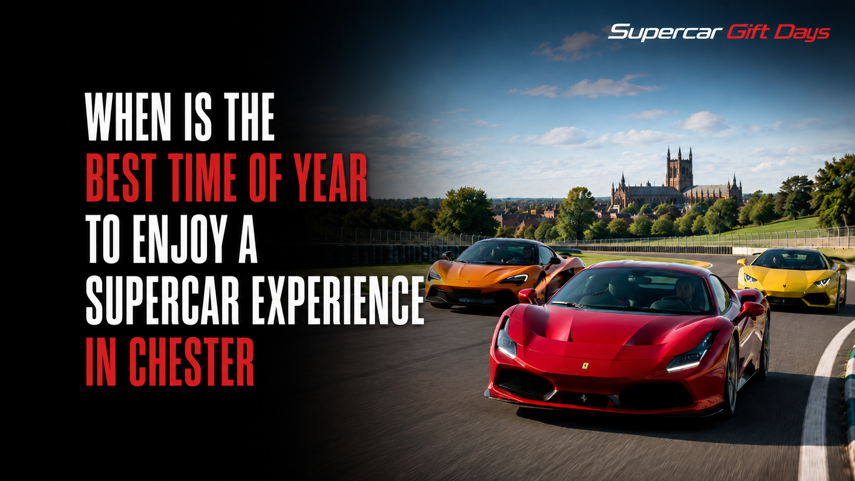 Best Time of Year to Enjoy a Supercar Experience