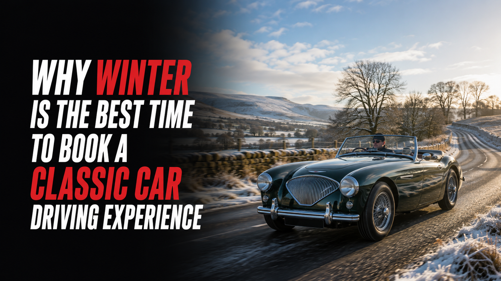 Why Winter Is the Best Time to Book a Classic Car Driving Experience